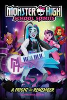 Fright to Remember (Monster High #1)