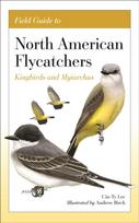 Field Guide to North American Flycatchers