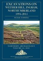 Excavations on Wether Hill, Ingram, Northumberland, 1994–2015
