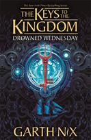 Drowned Wednesday: The Keys to the Kingdom 3