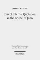 Direct Internal Quotation in the Gospel of John