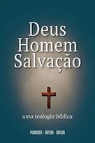 Deus, Homem e Salvacao