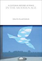Cultural History of Peace in the Modern Age