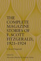 Complete Magazine Stories of  F. Scott Fitzgerald, 1921-1924