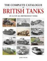 Complete Catalogue of British Tanks