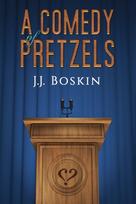 Comedy of Pretzels