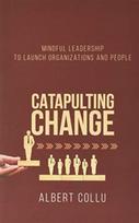 Catapulting Change