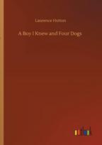 Boy I Knew and Four Dogs
