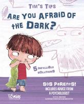 Are You Afraid of the Dark?