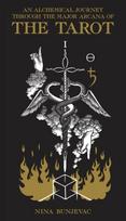 Alchemical Journey Through the Major Arcana of the Tarot