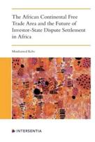 African Continental Free Trade Area and the Future of Investor-State Dispute Settlement
