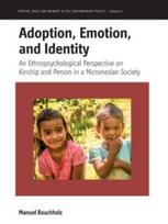 Adoption, Emotion, and Identity