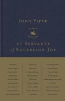 27 Servants of Sovereign Joy