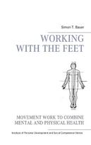 Movement work according to Elsa Gindler: working with the feet