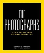 National Geographic the Photographs: Iconic Images from National Geographic, National Geographic the Photographs: Iconic Images from National Geographic