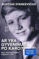 Ar yra gyvenimas po karo? (knyga su defektais) - Aloyzas Stankevičius