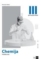 Chemija. Praktikumas  11 (III gimnazijos) klasei