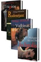 KNYGŲ RINKINYS. Prancūzų rašytojas Philippe’as Bessonas (4 romanai) - Ph. Besson