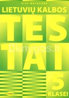 Lietuvių kalbos testai 5 klasei - Rita Matulienė