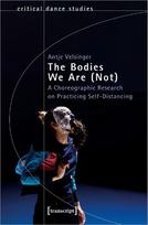 The Bodies We Are (Not): A Choreographic Research on Practicing Self-Distancing