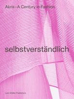 AKRIS - A Century in Fashion: selbstverständlich