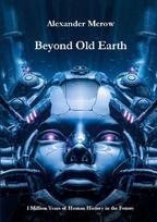 Beyond Old Earth: 1 Million Years of Human History in the Future