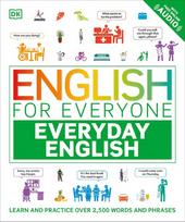 English for Everyone Everyday English: Learn and Practice Over 1,500 Words and Phrases