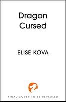 Dragon Cursed: the must-read dragon fantasy romance from the Sunday Times bestselling author of Arcana Academy
