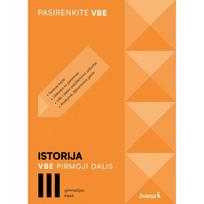 Istorija. VBE I dalis. III gimnazijos klasė, serija Pasirenkite VBE