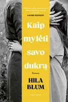 Audio Kaip mylėti savo dukrą - Hila Blum
