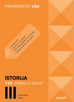 Istorija. VBE I dalis. 11 (III gimnazijos) klasė, serija Pasirenkite VBE