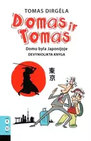 Audio Domas ir Tomas. Domo byla Japonijoje - Tomas Dirgėla