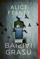 Baisiai gražu - Alice Feeney