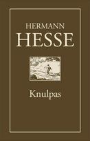 Knulpas: trys Knulpo gyvenimo istorijos - Hermanas Hesė (Hermann Hesse)