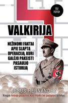 VALKIRIJA: nežinomi faktai apie slaptą operaciją, kuri galėjo pakeisti pasaulio istoriją