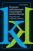 Kintanti informacinės visuomenės komunikacija (Komunikacinės sanglaudos problema)