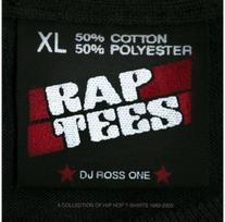 Rap Tees: A Collection of Hip-Hop T-Shirts 1980-1999 A Collection of Hip-Hop T-Shirts 1980-1999
