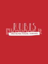 Kubis. Matematikos namas - Ieva Penkauskaitė, Eglė Baltrušaitienė, Eugenija Motikaitė