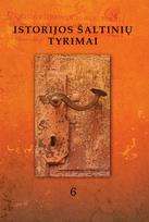 Istorijos šaltinių tyrimai T. 6 - Artūras Dubonis