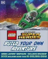 LEGO DC Comics Super Heroes Build Your Own Adventure: With minifigure and exclusive model