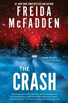 The Crash: The #1 Sunday Times Bestseller! A Pulse-Pounding Psychological Thriller from the Author of the Housemaid is Watching
