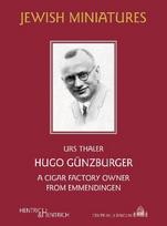 Hugo Günzburger: A Cigar Factory Owner from Emmendingen