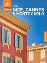 Rough Guides Mini Nice, Cannes and Monte Carlo: Travel Guide with eBook: 2026-2027 | Insider Tips | Must-See Sights | Maps & Itineraries | Covers: Monaco, Old town of Nice and more