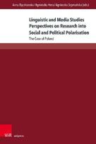 Linguistic and Media Studies Perspectives on Research into Social and Political Polarisation: The Case of Poland