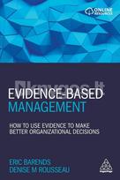 Evidence-Based Management - Eric Barends, Denise M. Rousseau, Rob Briner