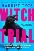 Witch Trial: THE INSTANT SUNDAY TIMES BESTSELLER AND MOST SHOCKING THRILLER OF 2026, FROM THE MILLION-COPY SELLING AUTHOR