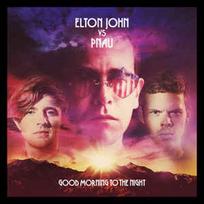CD Elton John & Pnau - Good Morning To The Night