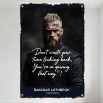 Vikingai Ragnar Lothbrok Metalinis skardinis ženklas Vintažinė sendinta geležinė plokštelė Sienų dekoras vyro urvui, barui, namams su citata 'Don't Waste Y 20x30cm（7.8x11.8inch）