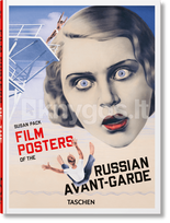 Film Posters of the Russian Avant-Garde. 45th Ed. - Susan Pack