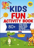 Kids Fun Activity Book: 80+ Pencil Control, Tracing, Scissors, Dot Marker & More | Ages 4-8